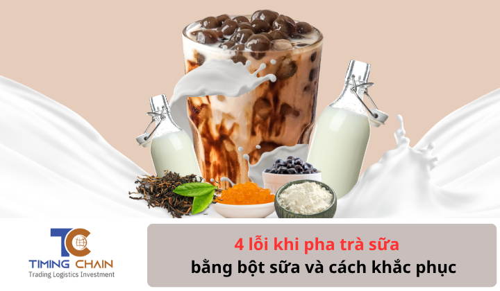 4 lỗi khi pha trà sữa bằng bột sữa và cách khắc phục
