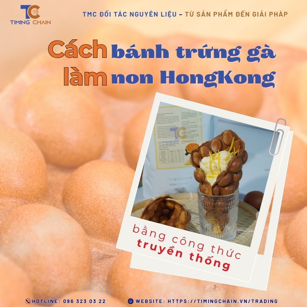 Cách làm bánh trứng gà non HongKong bằng công thức truyền thống