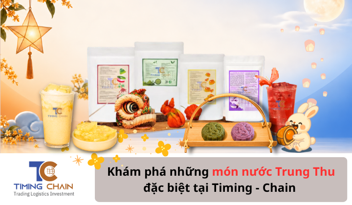 Khám phá những món nước Trung Thu đặc biệt tại Timing - Chain