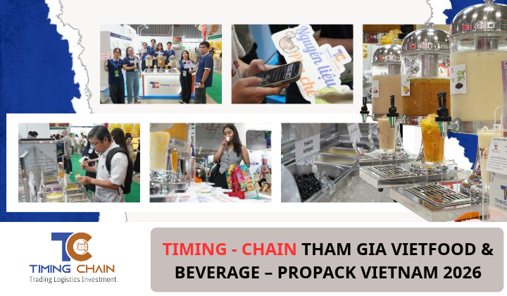 TIMING - CHAIN THAM GIA VIETFOOD & BEVERAGE – PROPACK VIETNAM 2026