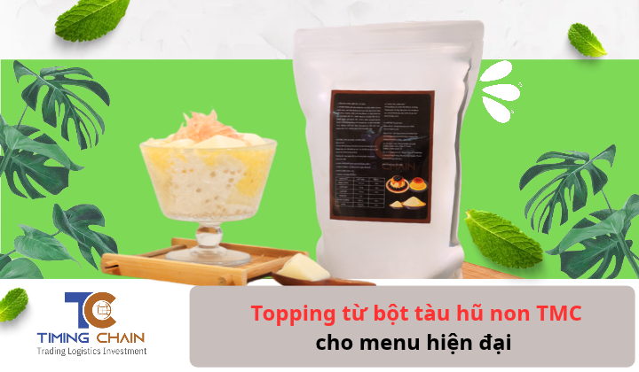 Topping từ bột tàu hũ non TMC cho menu hiện đại