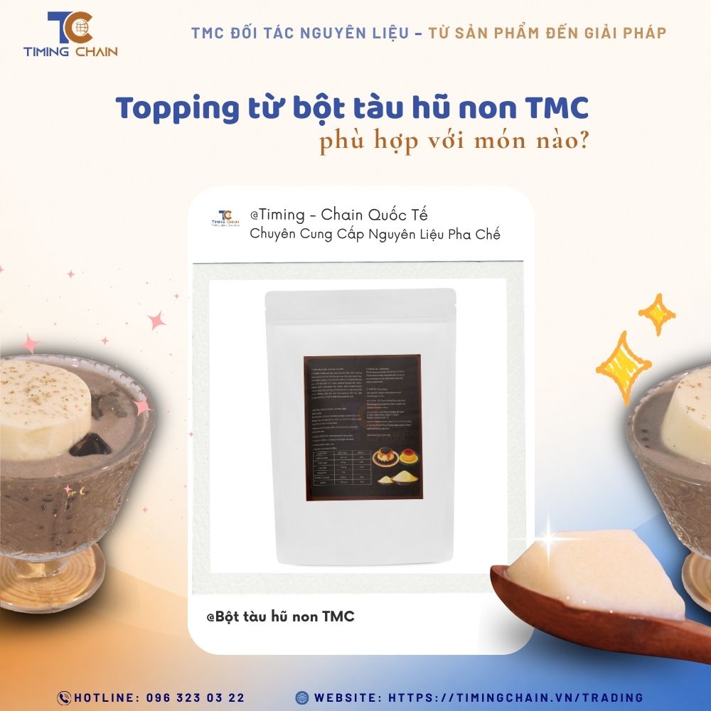 Topping từ bột tàu hũ non TMC phù hợp với món nào?